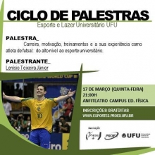 1º Ciclo de Palestras - Esporte e Lazer UFU - Palestrante Lenísio Teixeira